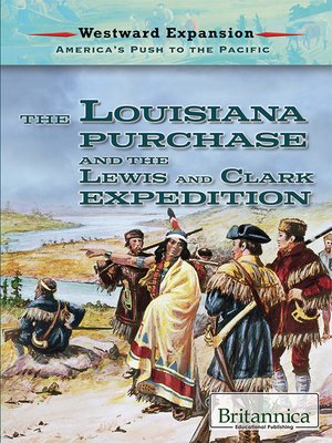 cover image of The Louisiana Purchase and the Lewis and Clark Expedition